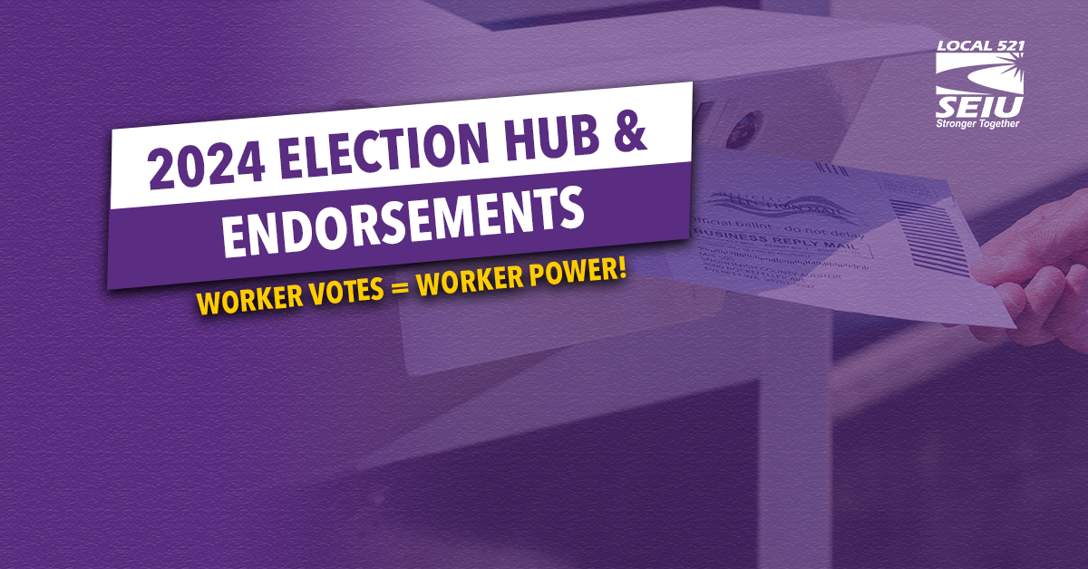 2024 General Election Hub Endorsements SEIU Local 521   2024endorsement Web Featured 